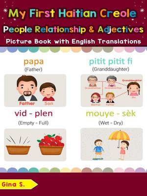 cover image of My First Haitian Creole People, Relationships & Adjectives Picture Book with English Translations